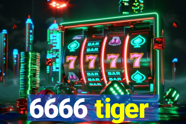 6666 tiger